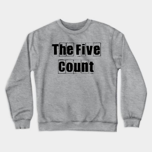 The Five Count - Vintage Black Logo Crewneck Sweatshirt by thefivecount